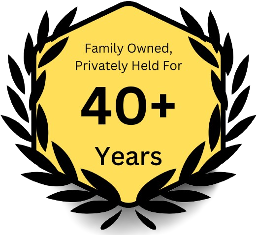 Yellow badge. Family Owned, Privately Held For 40+ Years.